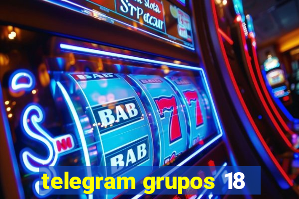 telegram grupos 18